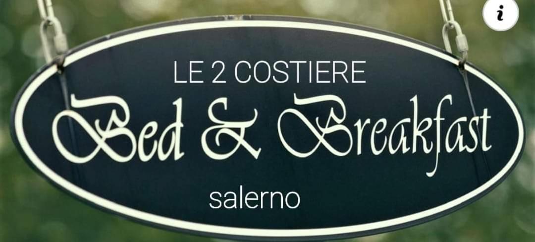 B&B Le Due Costiere サレルノ エクステリア 写真